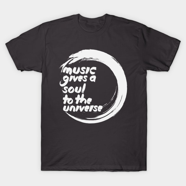 Music gives soul T-Shirt by TrebleRebel